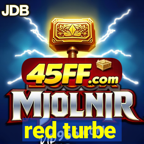 red turbe